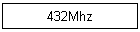 432Mhz