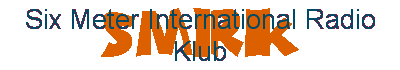 Six Meter International Radio Klub